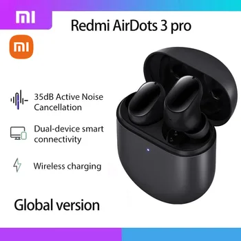 Слушалки Xiaomi глобалната версия на Redmi AirDots 3 pro оригиналната безжична слушалка Xiaomi Redmi Рецептори 3pro безжични зарядни тапи за уши